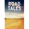 ROAD TALES: A Rambling of Motorcycle Stories