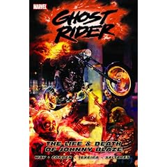 Ghost Rider Volume 2: The Life & Death Of Johnny Blaze TPB (Ghost Rider (Marvel Comics)) (v. 2)