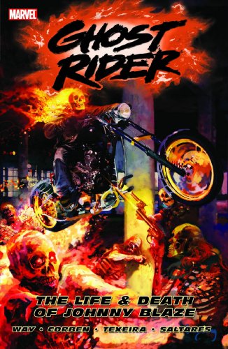 Ghost Rider - Volume 2: The Life & Death of Johnny Blaze (Ghost Rider (Marvel Comics)) (v. 2)