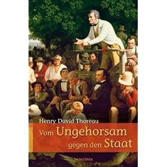 Vom Ungehorsam gegen den Staat / Vom Gehen durch die Natur