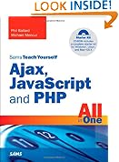 Sams Teach Yourself Ajax, JavaScript, and PHP All in One