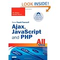Sams Teach Yourself Ajax, JavaScript, and PHP All in One