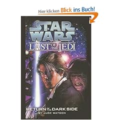 Return of the Dark Side (Star Wars: Last of the Jedi (Pb))
