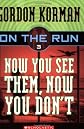 Now You See Them, Now You Don't