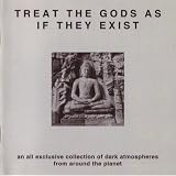 Treat the Gods As If They Exist [RARE]