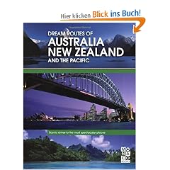 Dream Routes of Australia, New Zealand and the Pacific: Scenic drives to the most spectacular places