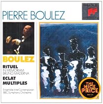 Boulez: Rituel/Eclat/Multiples