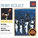 Boulez: Rituel/Eclat/Multiples