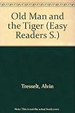 The old man and the tiger