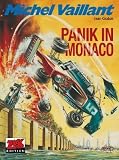 Michel Vaillant: Michel Vaillant 47. Panik in Monaco: Bd 47 - 