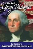 The Real George Washington [REAL GEORGE WASHINGTON] [Paperback]