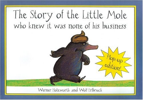 The Story of the Little Mole - Plop-up Edition
