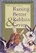 Raising Better Rabbits & Cavies