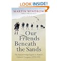Our Friends Beneath the Sands: The Foreign Legion in France's Colonial Conquests 1870-1935