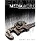 Working In The Media (Media Management Institute, Indiana University)
