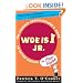 Woe is I Jr.: The Younger Grammarphobe's Guide to Better English in Plain English