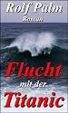 Flucht mit der Titanic