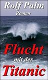 Flucht mit der Titanic