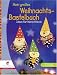  : Mein großes Weihnachts-Bastelbuch: Ideen für kleine Hände