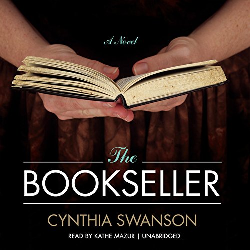 The Bookseller: A Novel, by Cynthia Swanson