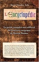 Encyclopédie (l') - le guide complet de l'univers magique de harry potter