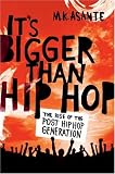 cover of It's Bigger Than Hip Hop: The Birth of the Post-Hip-Hop Generation