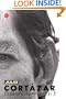 Cuentos Completos 3, Cortazar (Complete Short Stories 3, Cortazar) (Punto De Lectura) (Spanish Edition)
