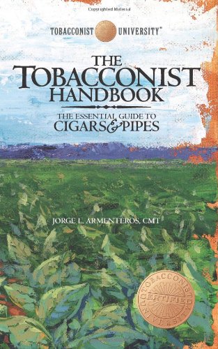 The Tobacconist Handbook: The Essential Guide to Cigars & Pipes