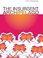 The Insurgent Archipelago