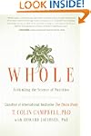 Whole: Rethinking the Science of Nutr...