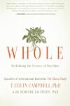 Whole: Rethinking the Science of Nutr...