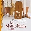 Die M�tter-Mafia