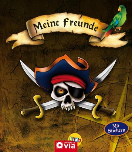 Compact Meine Freunde: Piraten. Freundebuch mit Stickern