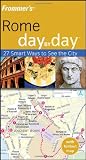 Frommer's Rome Day by Day (Frommer's Day by Day - Pocket)