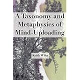a taxonomy and metaphysics of mind uploading