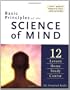 Basic Principles of the Science of Mind: Twelve Lesson Home Study Course
