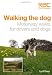 Walking the Dog - Motorway walks for drivers and dogs
