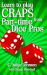 Learn to Play Craps from Part-Time Di...