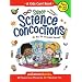Super Science Concoctions: 50 Mysterious Mixtures For Fabulous Fun (Williamson Kids Can! Series)