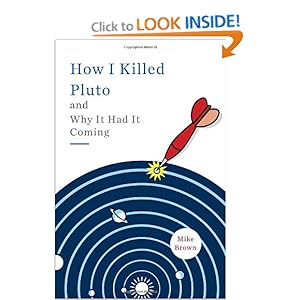 How I Killed Pluto and Why It Had It Coming - Mike Brown