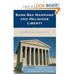 Same-Sex Marriage and Religious Liberty: Emerging Conflicts