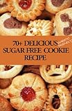 70 Delicious Diabetic Friendly Sugar Free Cookie Recipes