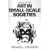 Art in Small Scale Societies (2nd Edition)