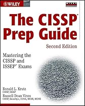 The CISSP Prep Guide: Mastering the CISSP and ISSEP?Exams (Wiley Security Certification)