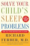Solve Your Child's Sleep Problems: Revised Edition