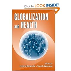 Globalization and Health by Ichiro Kawachi and Sarah Wamala