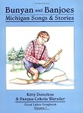 Bunyan and Banjoes: Michigan Songs  Stories