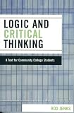 Logic and Critical Thinking: A Text for Community College Students