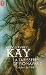 La Tapisserie de Fionavar, Tome 1 : L'Arbre de l'�t�