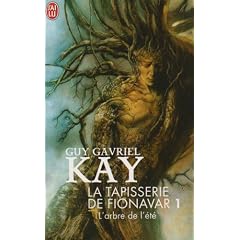 La tapisserie de fionavar 1 : l'arbre de l'ete